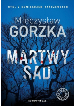 Cienie przeszłości Tom 1 Martwy sad