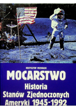 Mocarstwo historia Stanów Zjednoczonych Ameryki 1945  - 1992