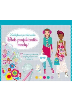 Naklejkowe przebieranki. Blok projektantki mody