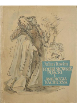 Polski słownik pijacki i antologia bachiczna
