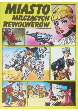 Miasto milczących rewolwerów