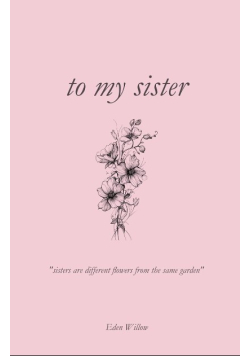 To my sister