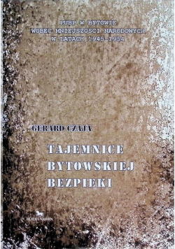 Tajemnice bytowskiej bezpieki