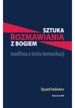 Sztuka rozmawiania z Bogiem