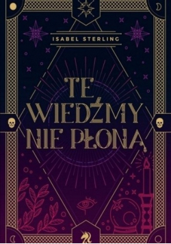 Te wiedźmy nie płoną