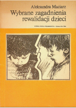 Wybrane zagadnienia rewalidacji dzieci