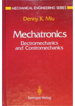 Mechatronics: Electromechanics and Contromechanics