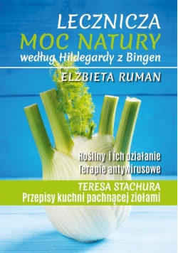 Lecznicza moc natury według Hildegardy z Bingen