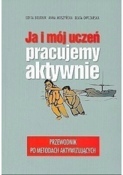 Ja i mój uczeń pracujemy aktywnie
