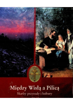 Między Wisłą a Pilicą