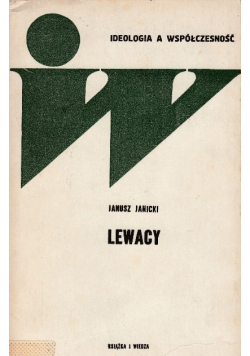 Lewacy, historia i współczesność ekstremistycznej lewicy