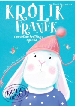 Królik Franek i problem krótkiego ogonka