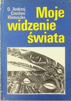 Moje widzenie świata