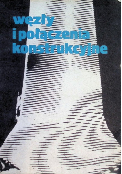 Węzły i połączenia konstrukcyjne