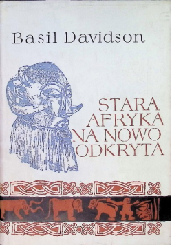 Stara Afryka na nowo odkryta