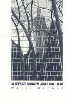 34 wiersze o Nowym Jorku i nie tylko