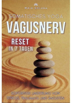 Somatisches Yoga vagusnerv reset in 7 tagen