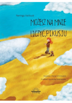Możesz na mnie liczyć Pikusiu