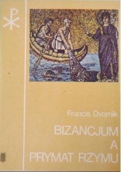 Bizancjum a prymat Rzymu