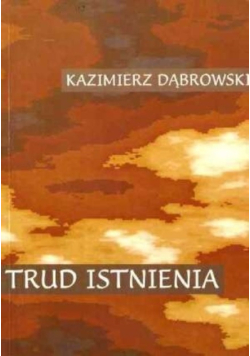 Trud istnienia