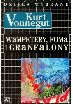 Wampetery, Foma i granfalony