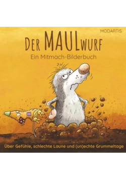 Der MAULwurf