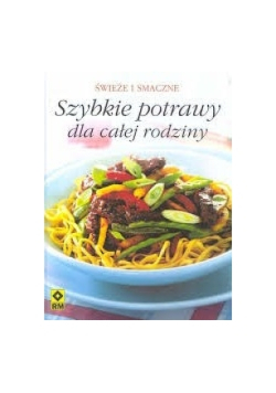 Szybkie potrawy dla całej rodziny