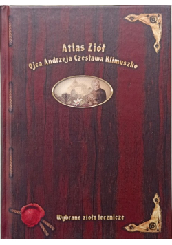 Atlas Ziół Ojca Andrzeja Czesława Klimuszko