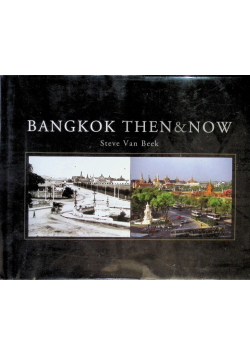 Bangkok Then and Now