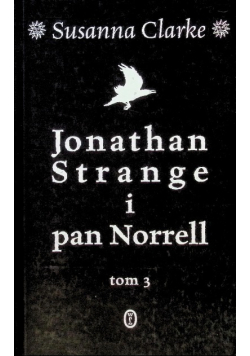 Jonathan Strange i Pan Norrell Tom 3