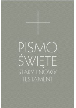 Pismo Święte Stary i Nowy Testament