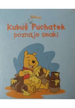 Kubuś Puchatek poznaje smaki