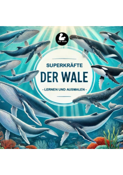 Superkrafte der Wale - Lernen und Ausmalen