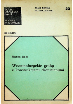 Wczesnołużyckie groby z konstrukcjami drewnianymi