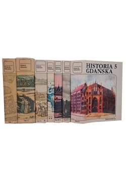 Historia Gdańska Tom 1 do 5