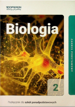 Biologia Klasa 2 Zakres podstawowy Podręcznik dla szkół ponadpodstawowych
