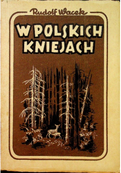 W Polskich Kniejach 1947 r.