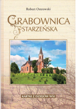 Grabownica Starzeńska Kartki z dziejów wsi