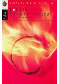Kobieta bez winy i wstydu