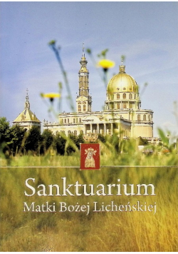 Album Sanktuarium Matki Bożej Licheńskiej
