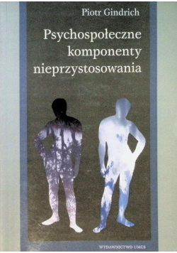 Psychospołeczne komponenty nieprzystosowania