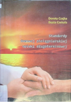 Standardy domowej pielęgniarskiej opieki długoterminowej