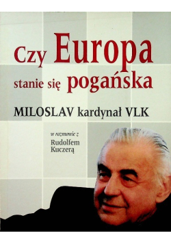 Czy Europa stanie się pogańska