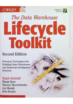 The data warehouse lifecycle toolkit