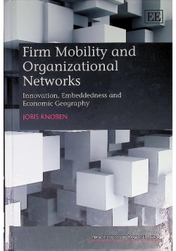 Firm Mobility and Organizational Networks