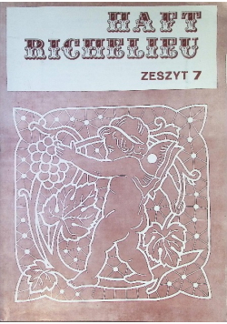 Haft Richelieu  Zeszyt 7