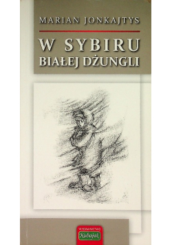 W Sybiru białej dżungli