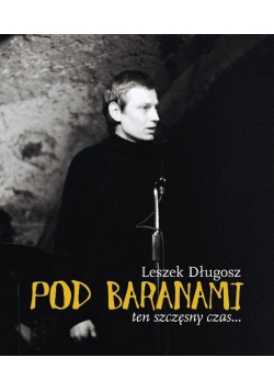 Pod Baranami Ten szczęsny czas
