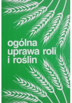 Ogólna uprawa roli i roślin
