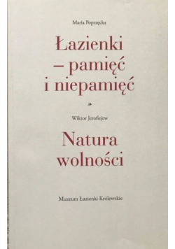 Łazienki pamięć i niepamięć Natura wolności